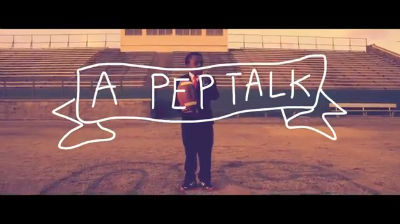 A “pep talk” from Kid President